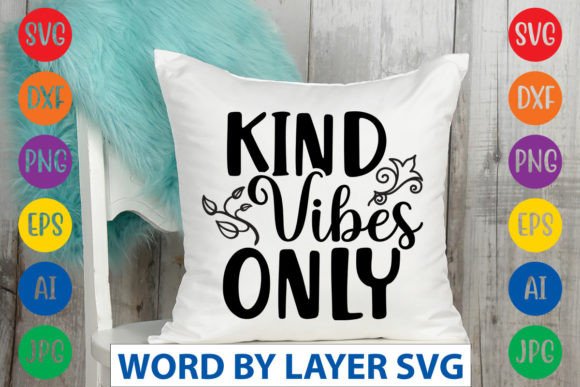 Download Kind Vibes Only SVG CUT FILE - Kind vibes only svg cut file Collection