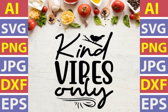 Download Kind Vibes Only SVG Cut File - Kind vibes only svg cut file Collection