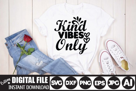 Download Kind Vibes Only Svg Cut File - Kind vibes only svg cut file Collection